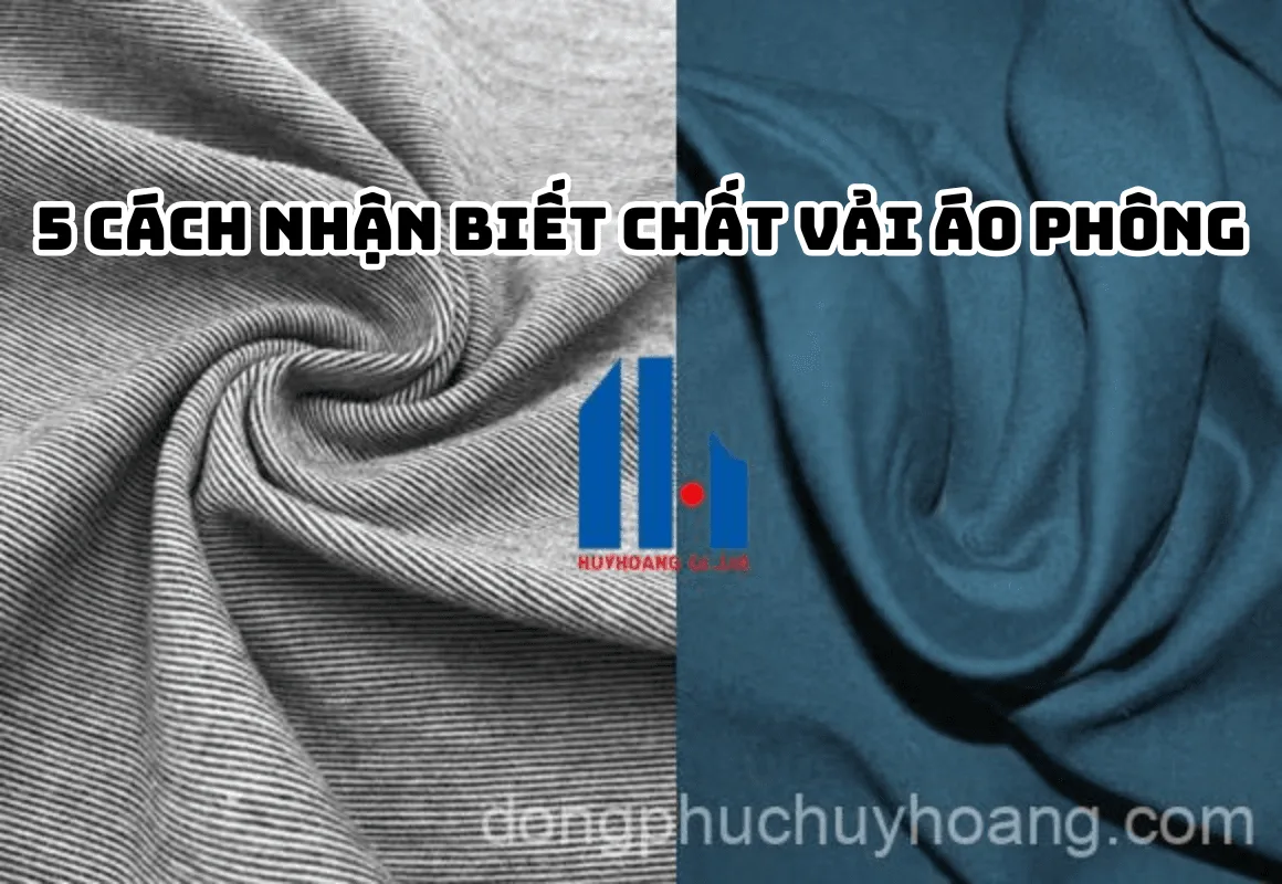 5 Cách Nhận Biết Chất Vải Áo Phông Đồng Phục Huy Hoàng