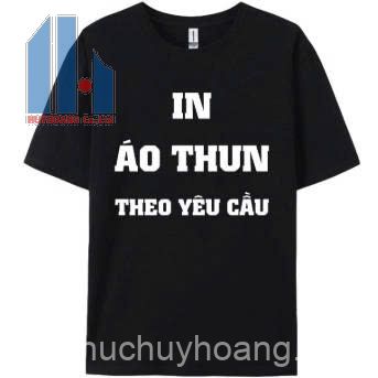 In Áo Thun Theo Yêu Cầu - Đồng Phục Huy Hoàng